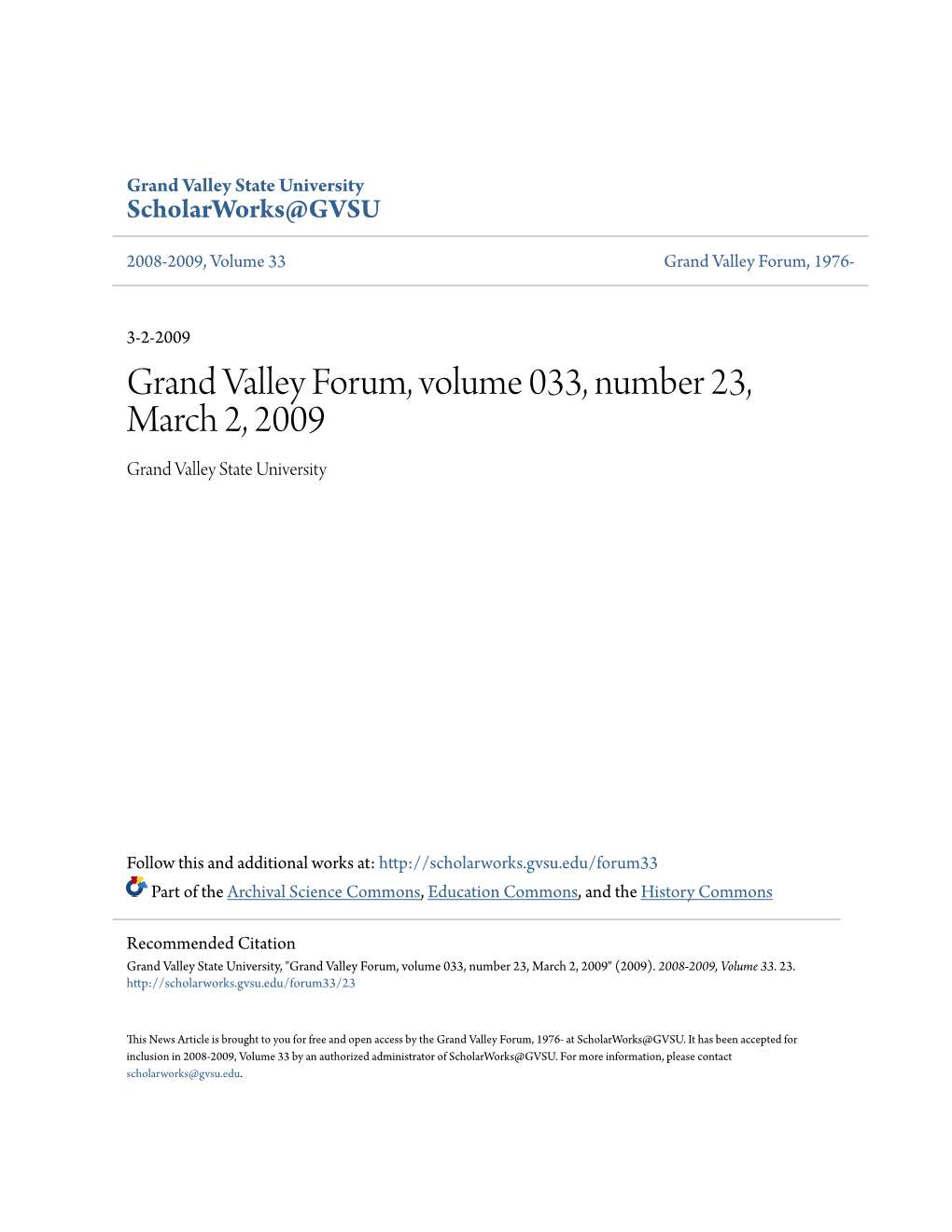 Grand Valley Forum, Volume 033, Number 23, March 2, 2009 Grand Valley State University