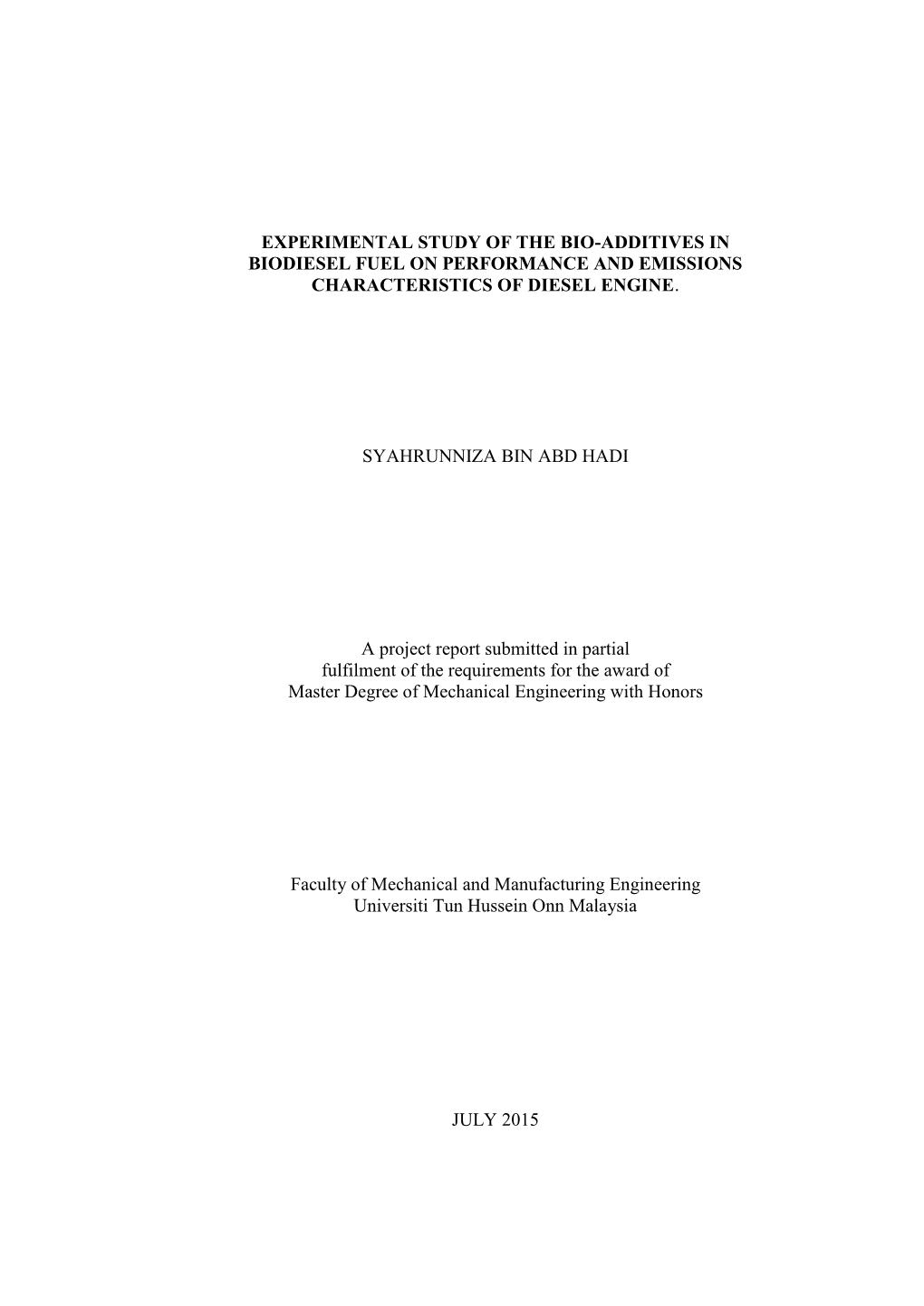 Experimental Study of the Bio-Additives in Biodiesel Fuel on Performance and Emissions Characteristics of Diesel Engine