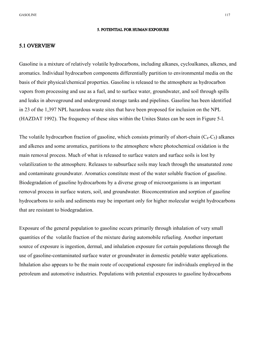 5.1 OVERVIEW Gasoline Is a Mixture of Relatively Volatile Hydrocarbons