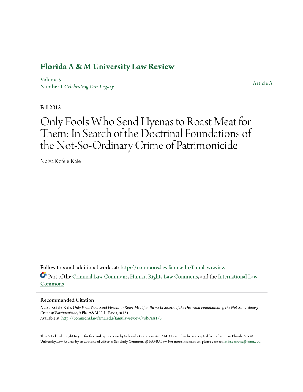 Only Fools Who Send Hyenas to Roast Meat for Them: in Search of the Doctrinal Foundations of the Not-So-Ordinary Crime of Patrimonicide Ndiva Kofele-Kale