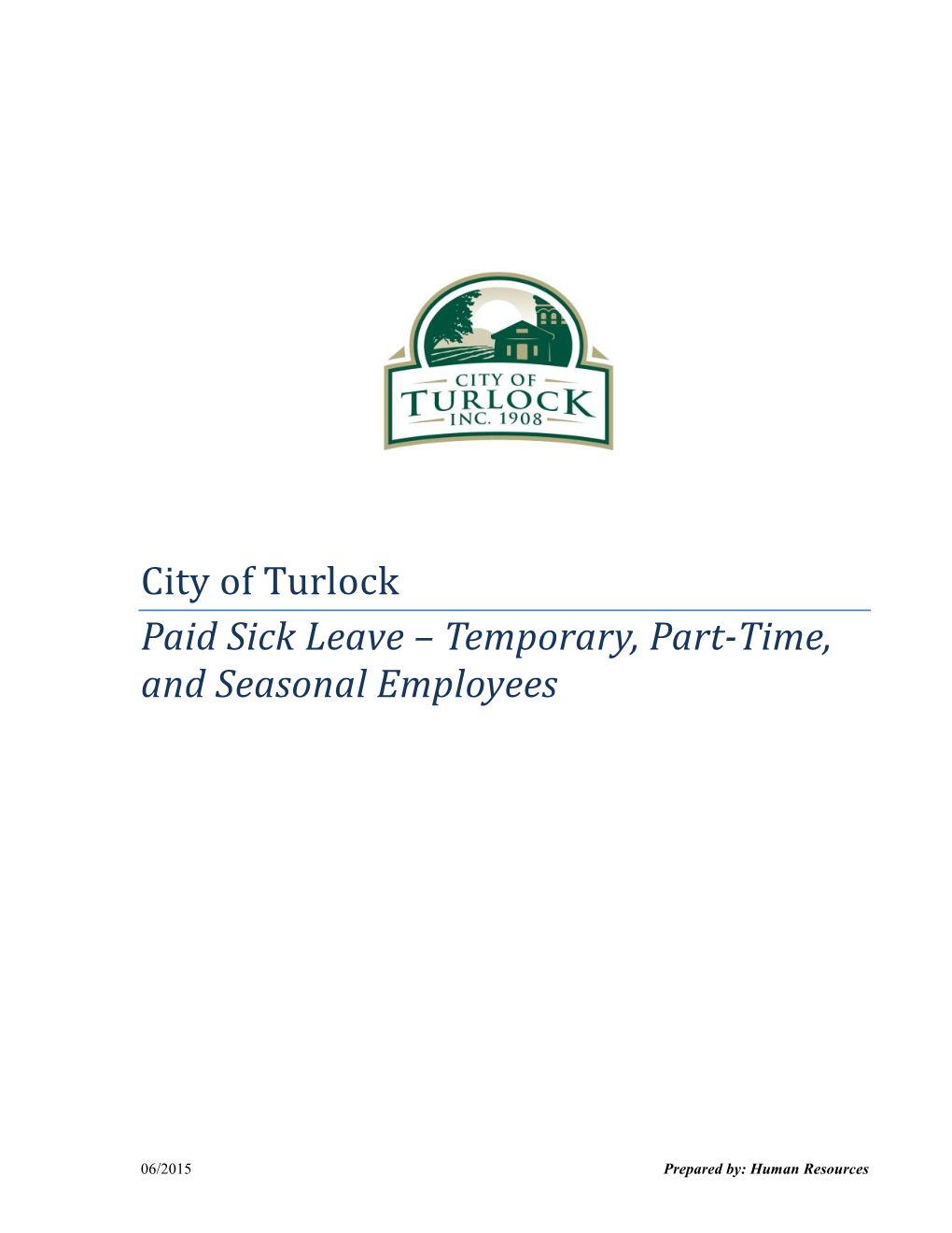 City of Turlock Paid Sick Leave – Temporary, Part-Time, and Seasonal Employees