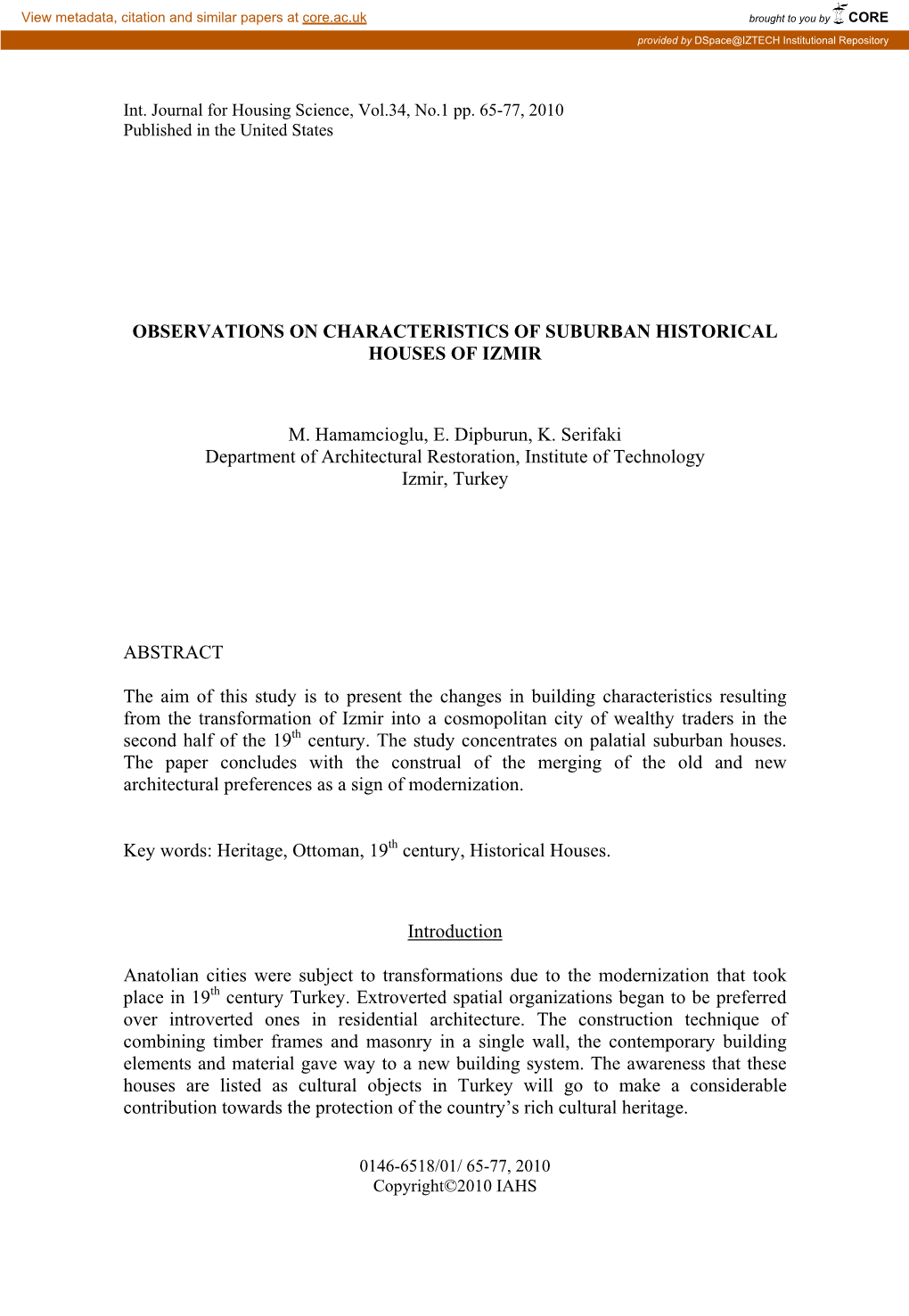 OBSERVATIONS on CHARACTERISTICS of SUBURBAN HISTORICAL HOUSES of IZMIR M. Hamamcioglu, E. Dipburun, K. Serifaki Department of Ar