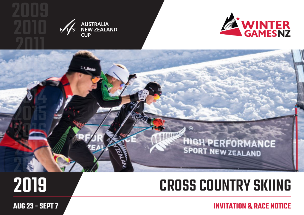 CROSS COUNTRY SKIING AUG 23 - SEPT 7 INVITATION & RACE NOTICE Kia Ora Cross Country Ski Racing Nations