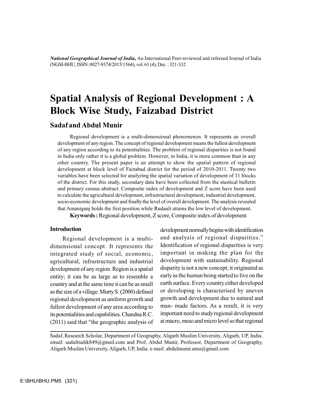 A Block Wise Study, Faizabad District Sadaf and Abdul Munir Regional Development Is a Multi-Dimensional Phenomenon