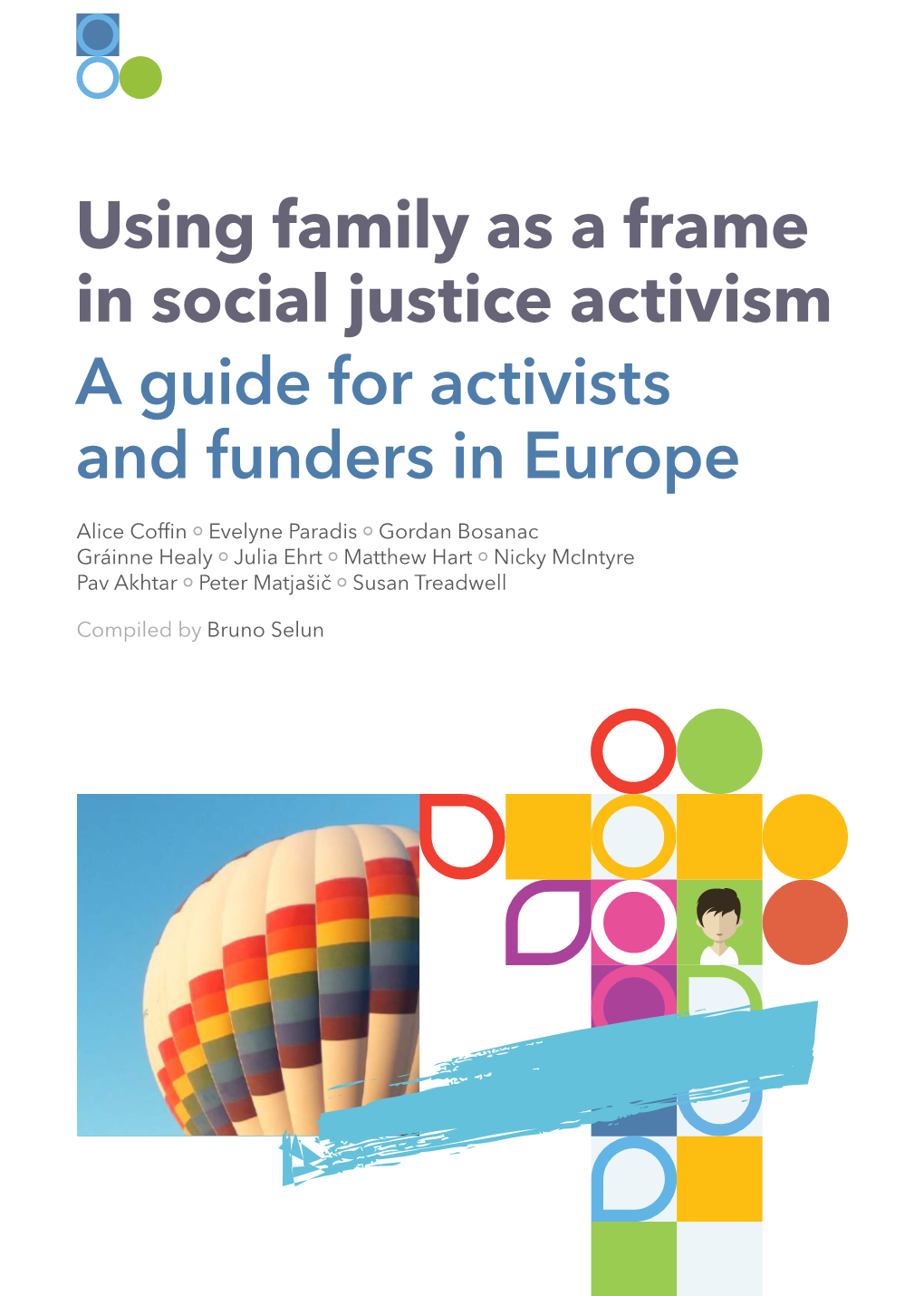 Using Family As a Frame in Social Justice Activism a Guide for Activists and Funders in Europe