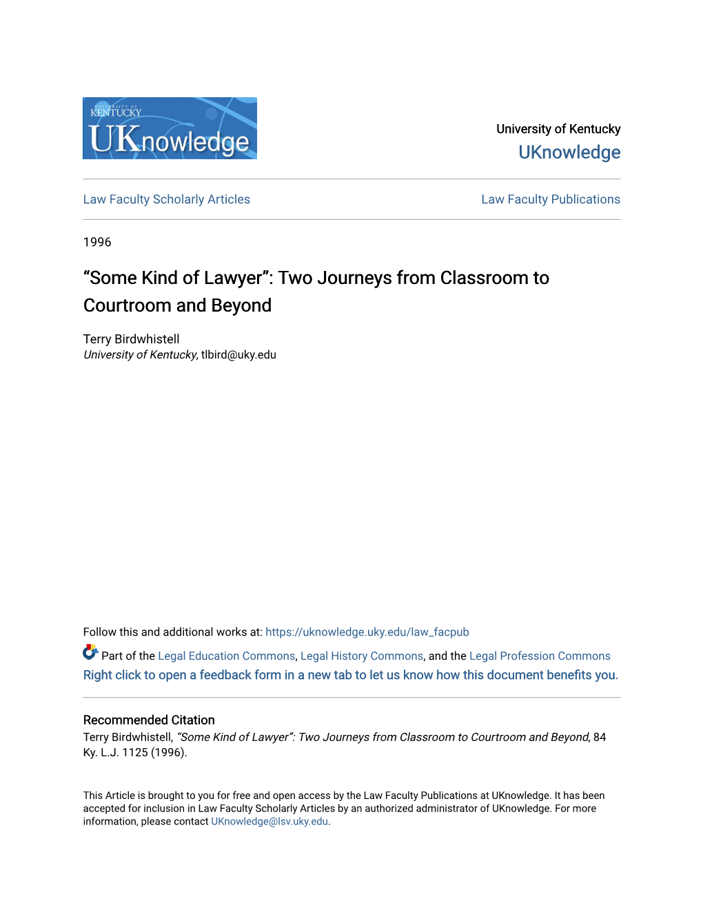 Some Kind of Lawyer”: Two Journeys from Classroom to Courtroom and Beyond