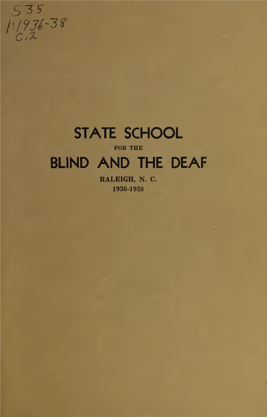 Report of the State School for the Blind and the Deaf