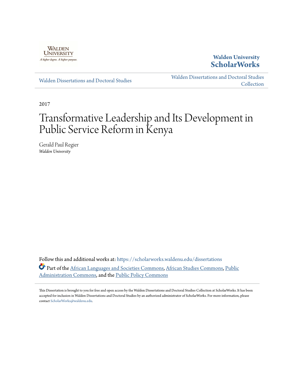 Transformative Leadership and Its Development in Public Service Reform in Kenya Gerald Paul Regier Walden University