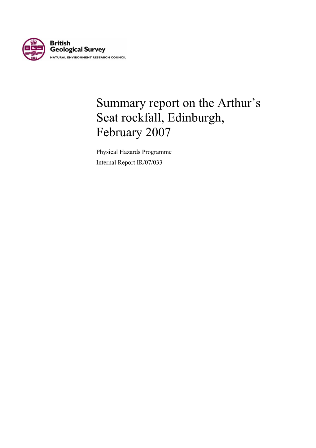 Summary Report on the Arthur's Seat Rockfall, Edinburgh, February 2007