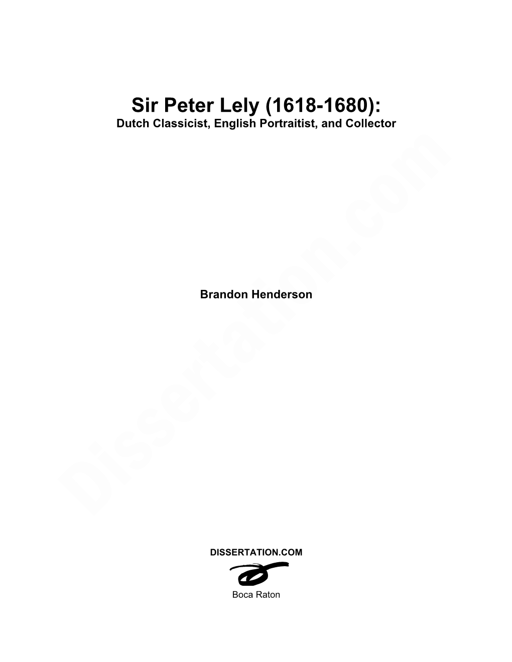 Sir Peter Lely (1618-1680): Dutch Classicist, English Portraitist, and Collector