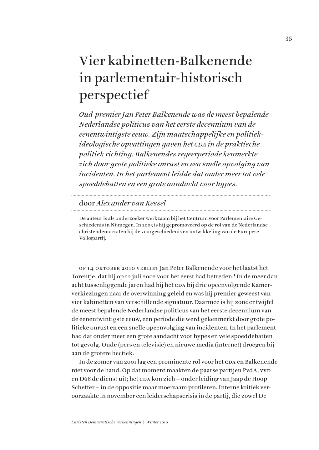 Vier Kabinetten-Balkenende in Parlementair-Historisch Perspectief