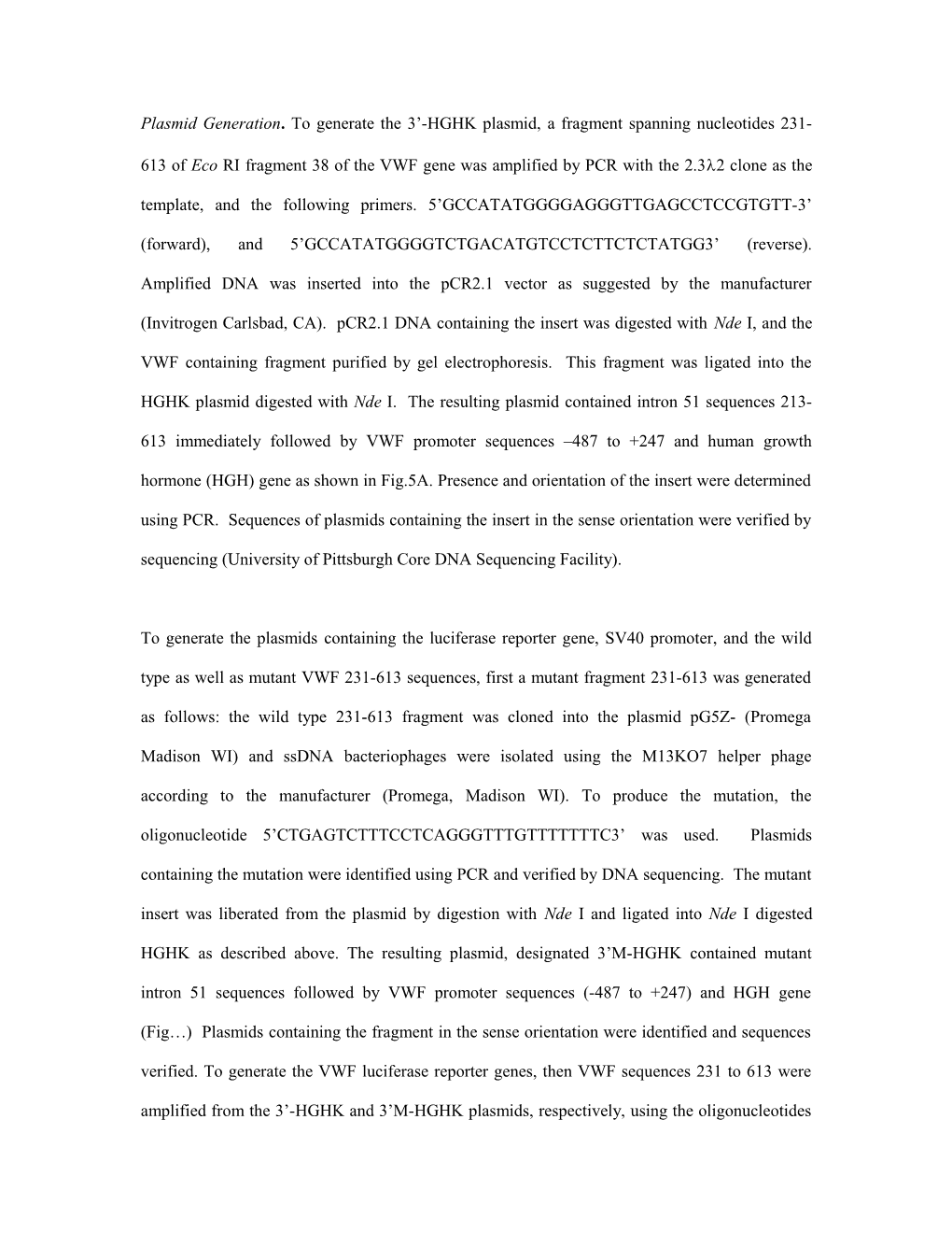 Plasmid Generation. to Generate the 3 -HGHK Plasmid, a Fragment Spanning Nucleotides 231-613