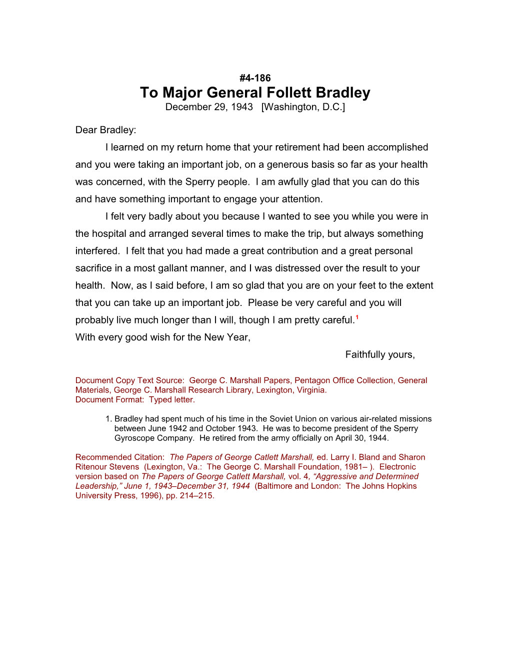 To Major General Follett Bradley