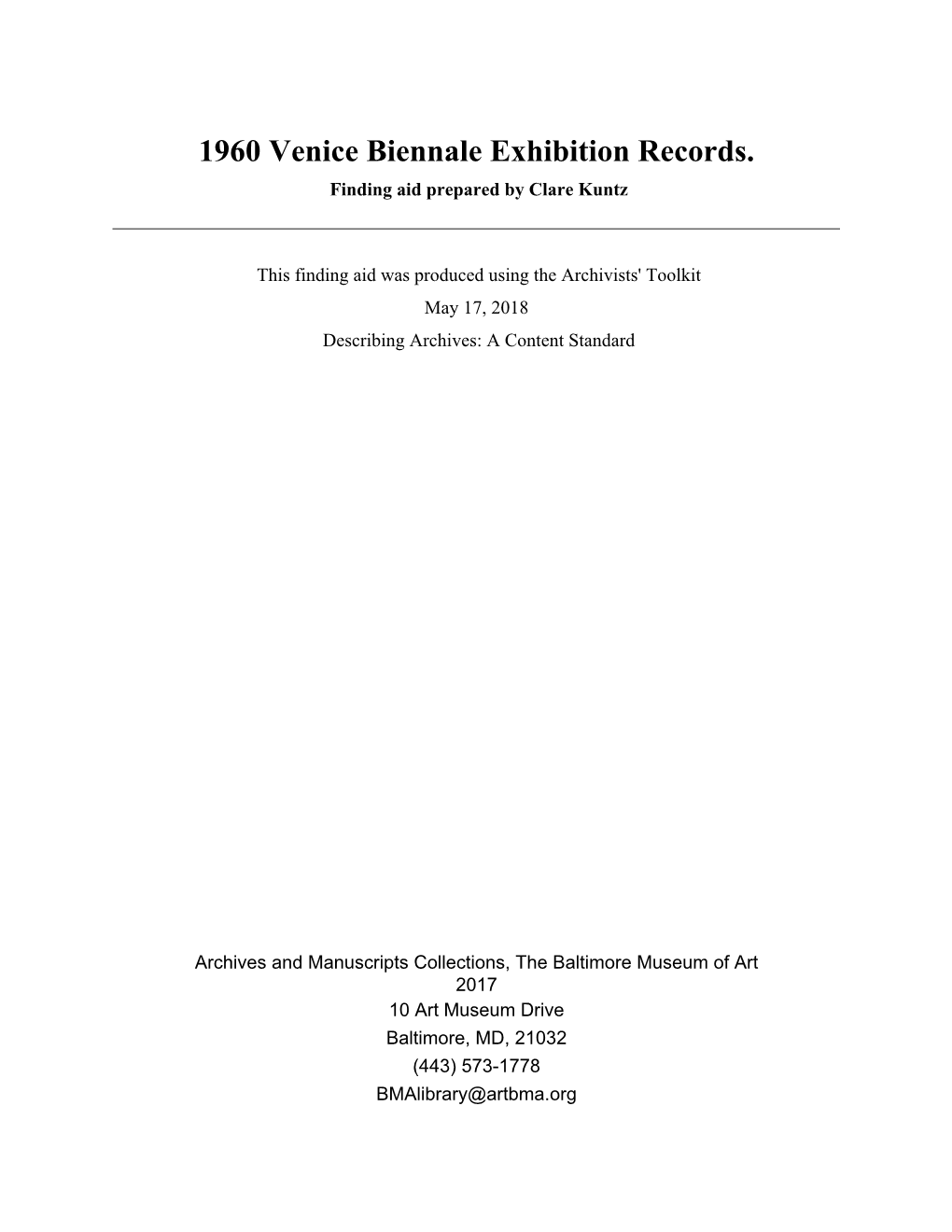 1960 Venice Biennale Exhibition Records. Finding Aid Prepared by Clare Kuntz