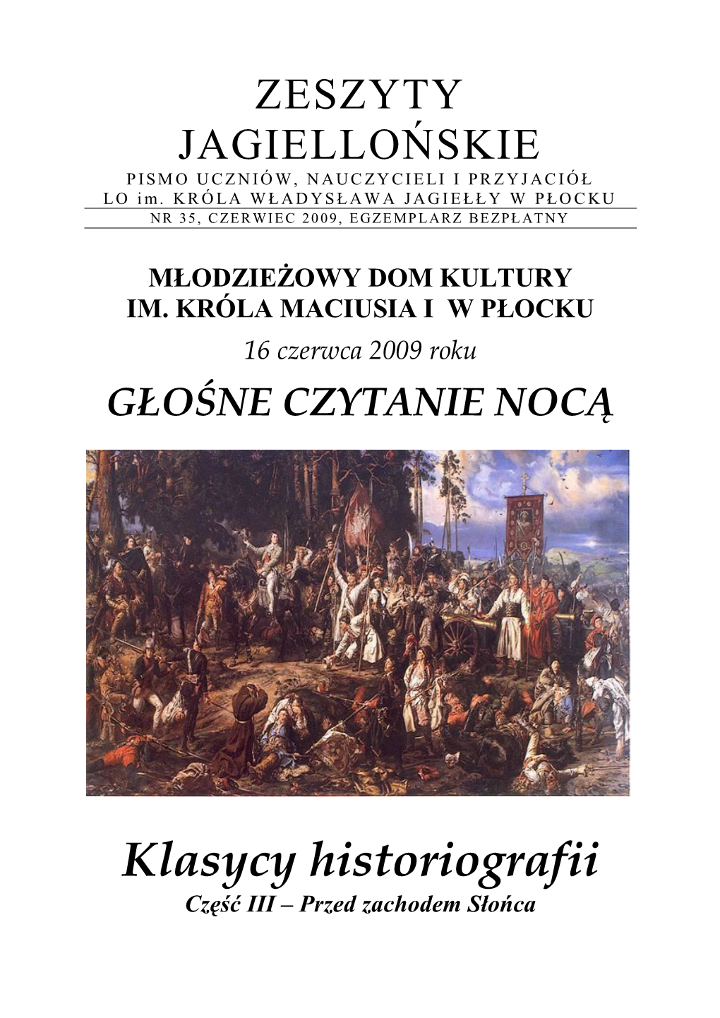 Klasycy Historiografii Część III – Przed Zachodem Słońca