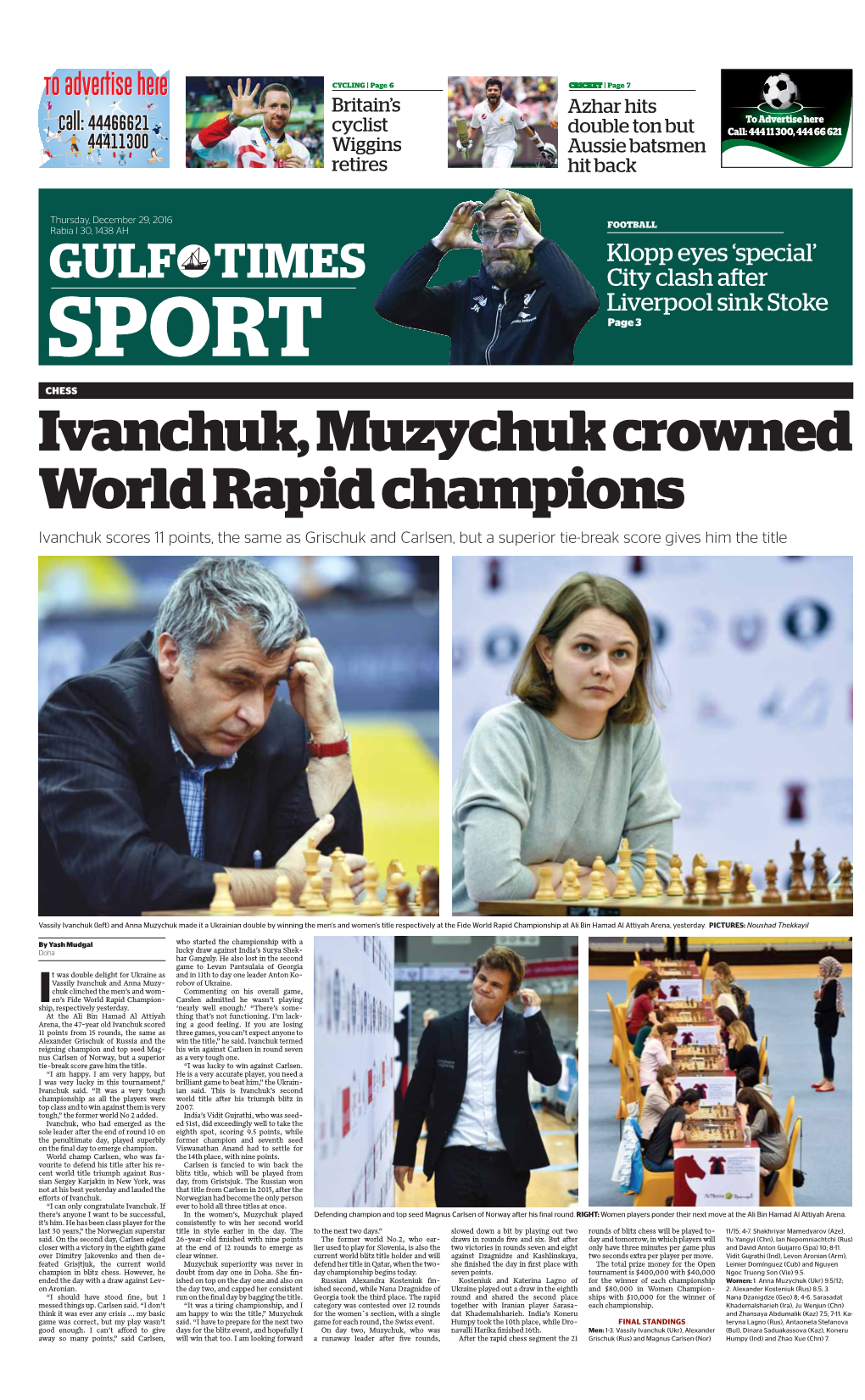 Ivanchuk, Muzychuk Crowned World Rapid Champions Ivanchuk Scores 11 Points, the Same As Grischuk and Carlsen, but a Superior Tie-Break Score Gives Him the Title