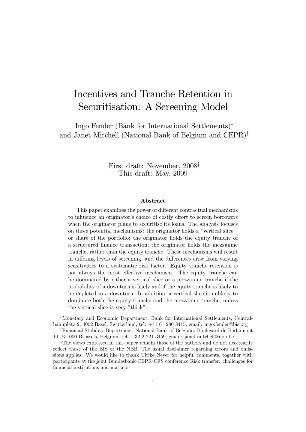 Incentives and Tranche Retention in Securitisation: a Screening Model