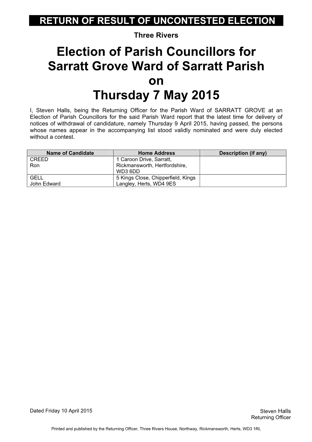 Election of Parish Councillors for Sarratt Grove Ward of Sarratt Parish on Thursday 7 May 2015