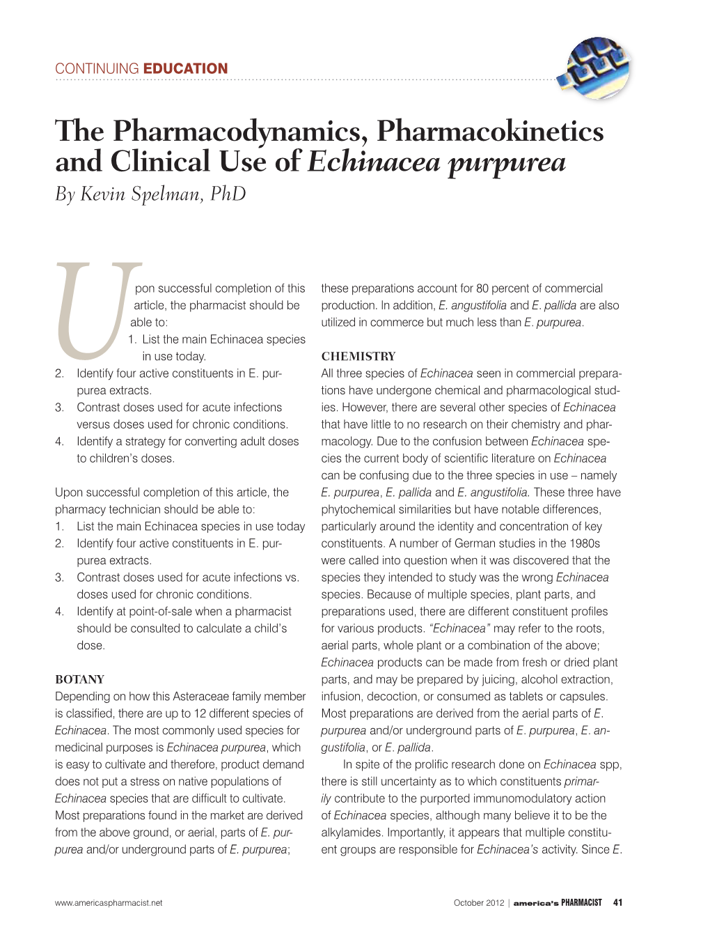 The Pharmacodynamics, Pharmacokinetics and Clinical Use of Echinacea Purpurea by Kevin Spelman, Phd