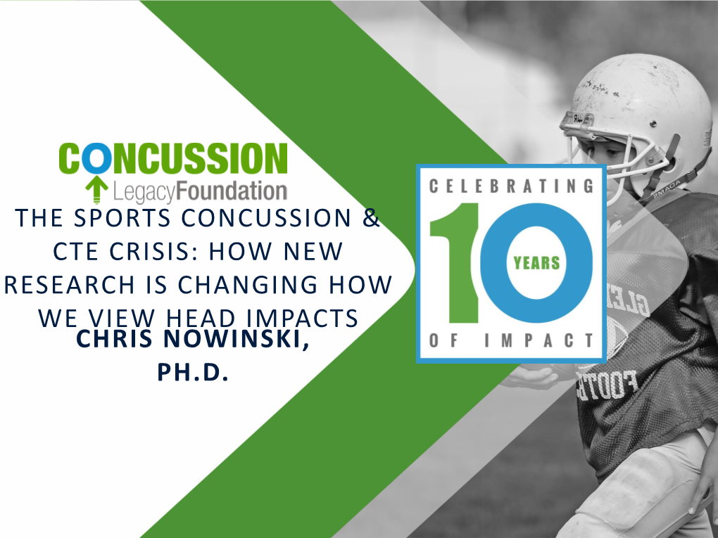 Chris Nowinski, Ph.D. the Sports Concussion
