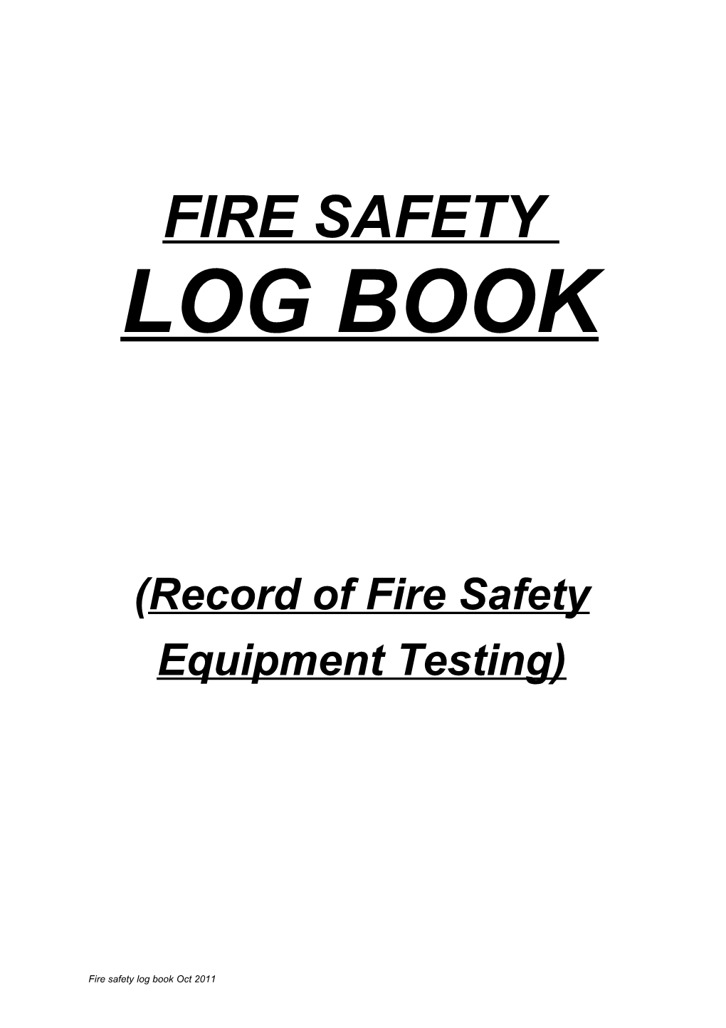 Fire Safety Log Book