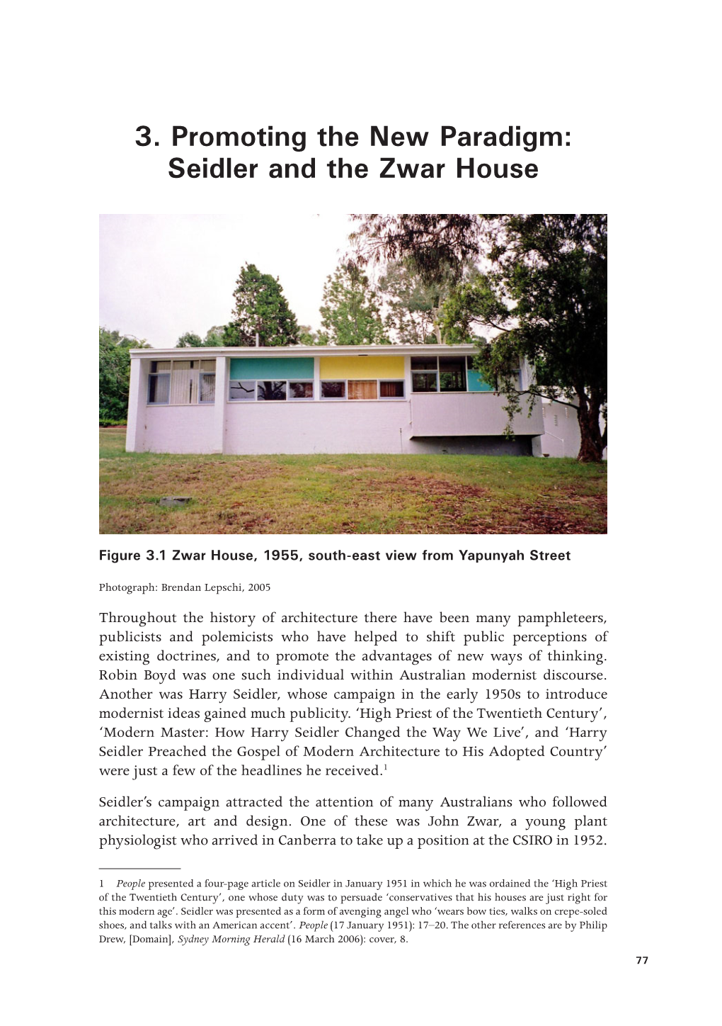 3. Promoting the New Paradigm: Seidler and the Zwar House