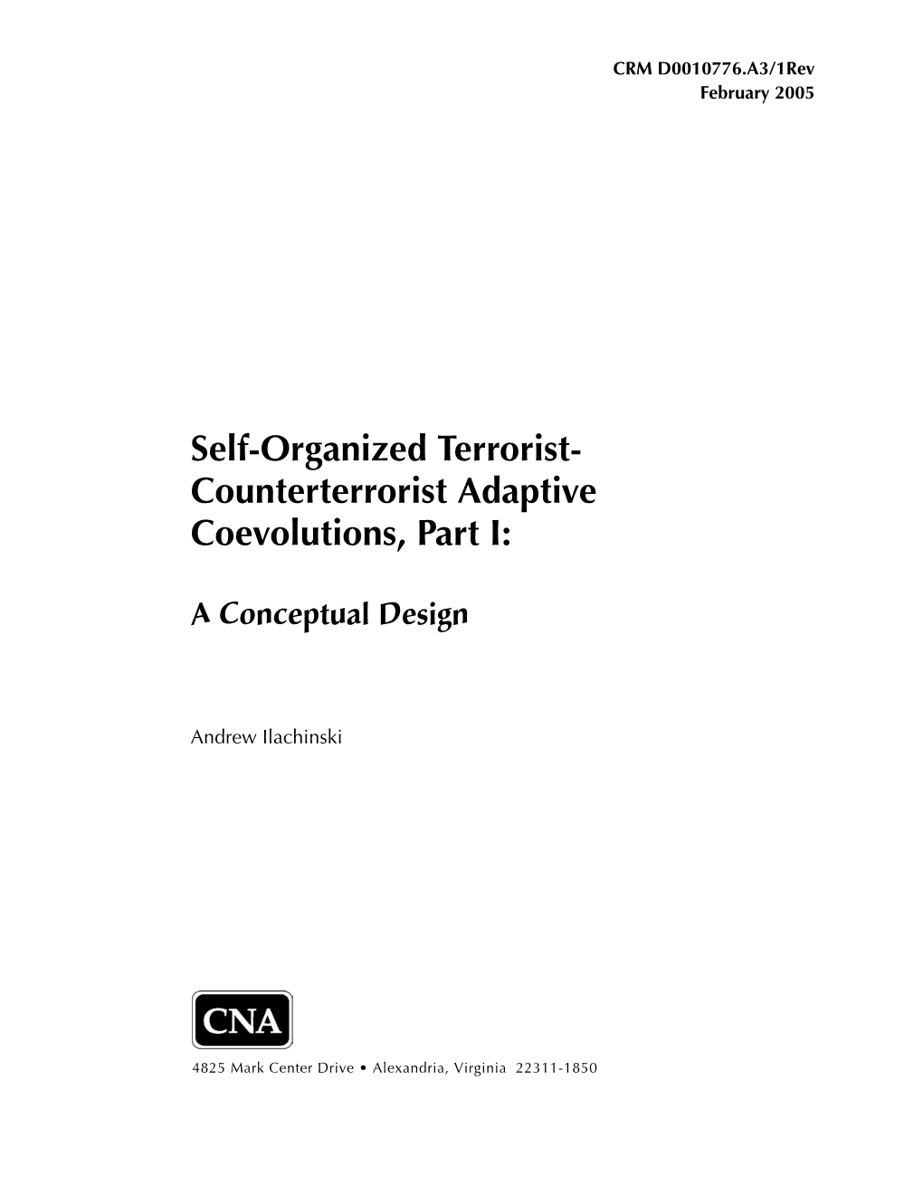 Self-Organized Terrorist- Counterterrorist Adaptive Coevolutions, Part I