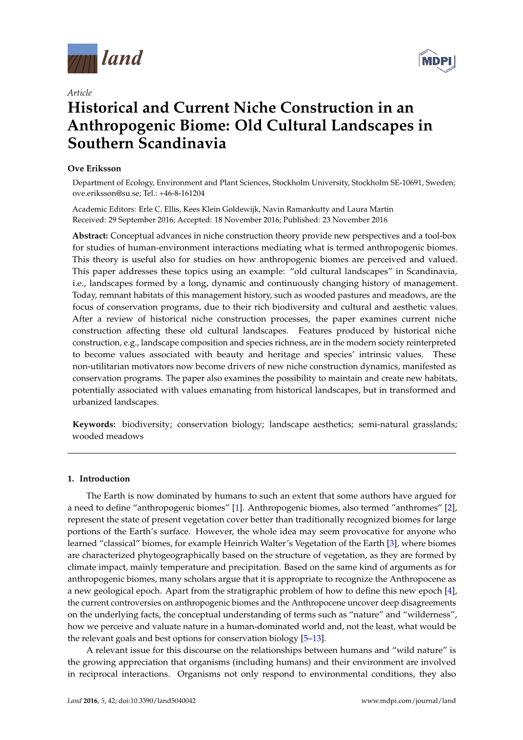 Historical and Current Niche Construction in an Anthropogenic Biome: Old Cultural Landscapes in Southern Scandinavia