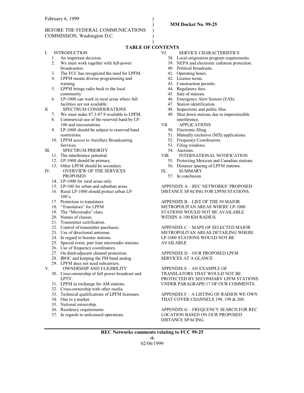 February 6, 1999 ) ) MM Docket No. 99-25 BEFORE the FEDERAL COMMUNICATIONS ) COMMISSION, Washington D.C. ) ) TABLE of CONTENTS I