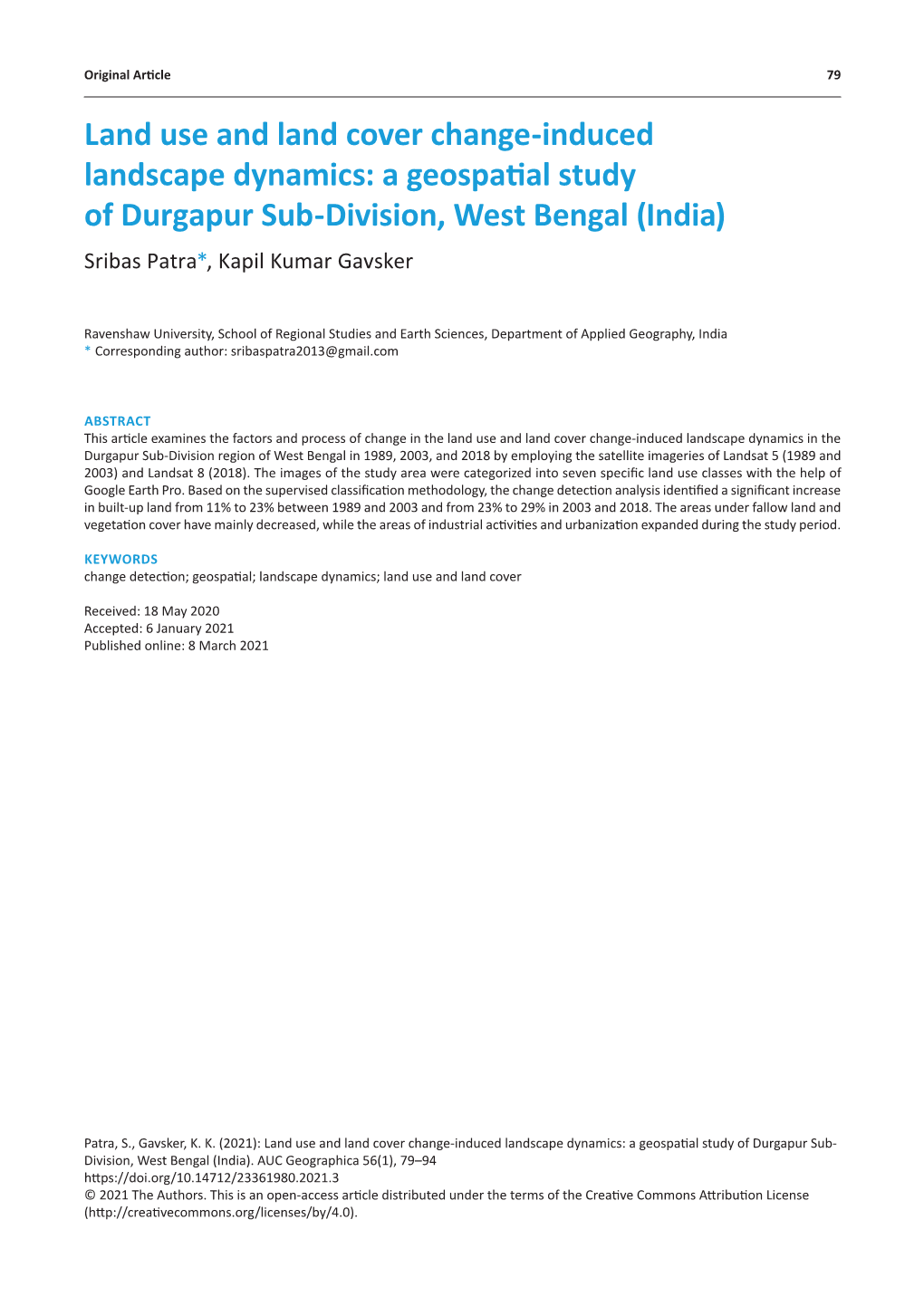Land Use and Land Cover Change-Induced Landscape Dynamics: a Geospatial Study of Durgapur Sub-Division, West Bengal (India) Sribas Patra*, Kapil Kumar Gavsker
