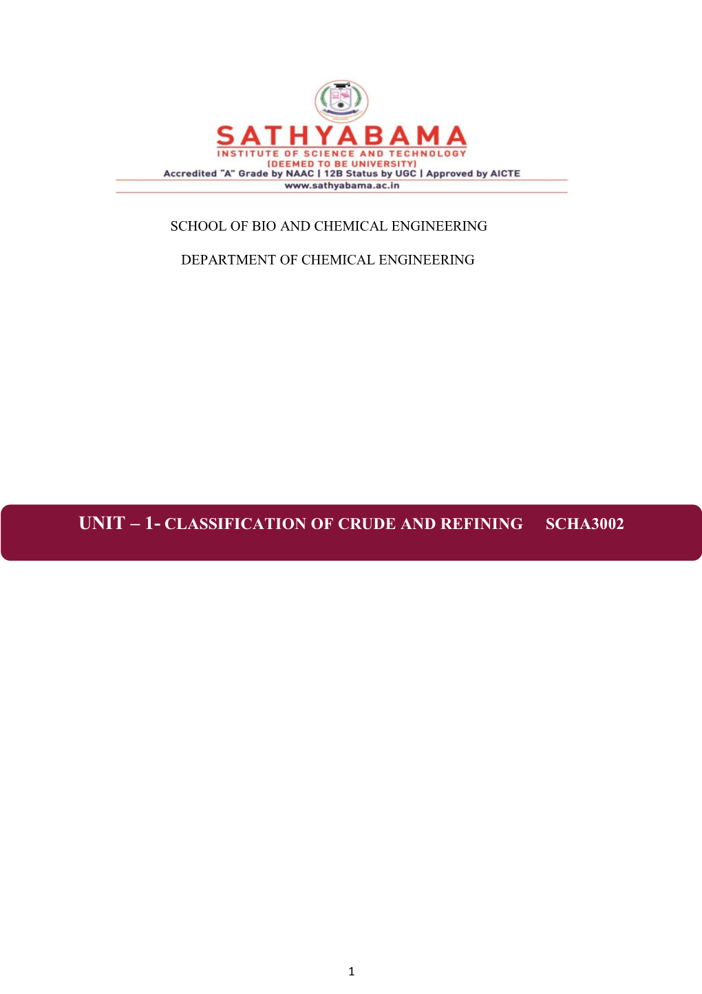 Unit – 1- Classification of Crude and Refining Scha3002