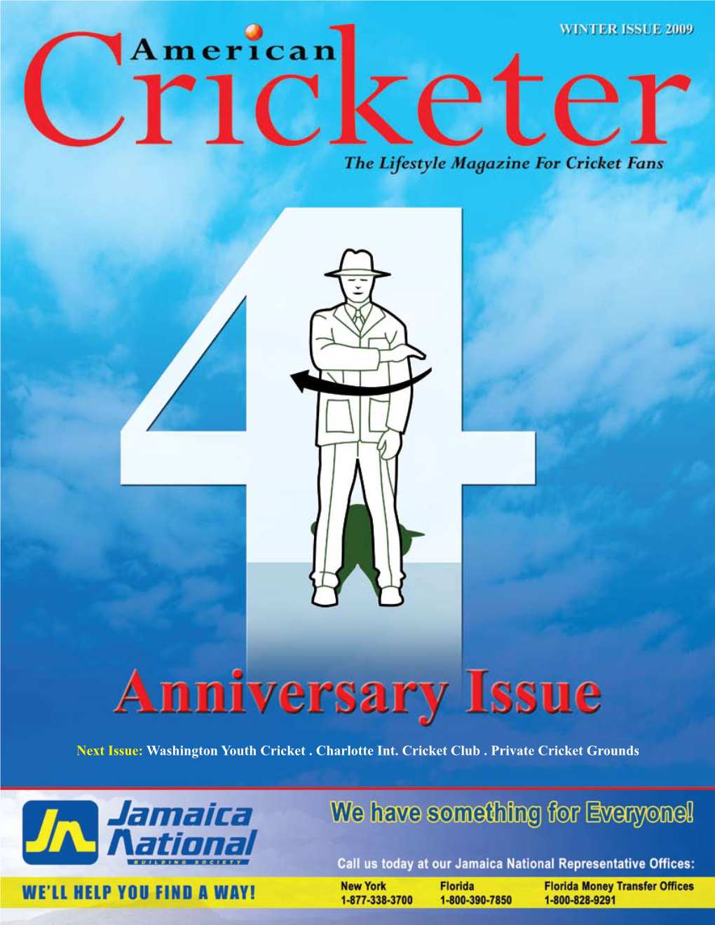 Next Issue: Washington Youth Cricket . Charlotte Int