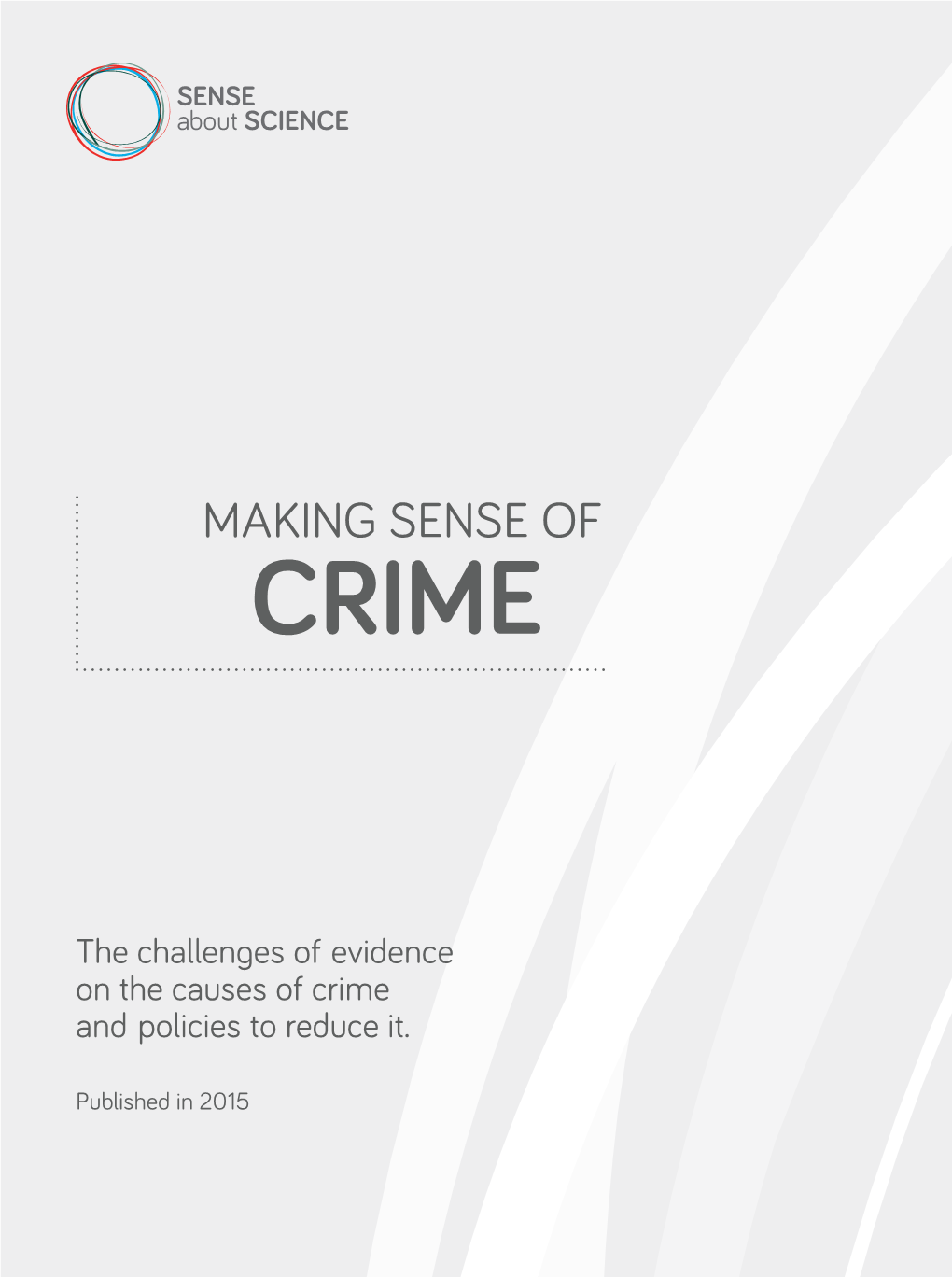 Making Sense of Crime