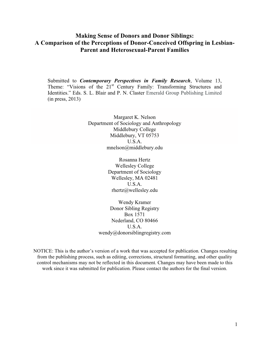 Making Sense of Donors and Donor Siblings: a Comparison of the Perceptions of Donor-Conceived Offspring in Lesbian- Parent and Heterosexual-Parent Families