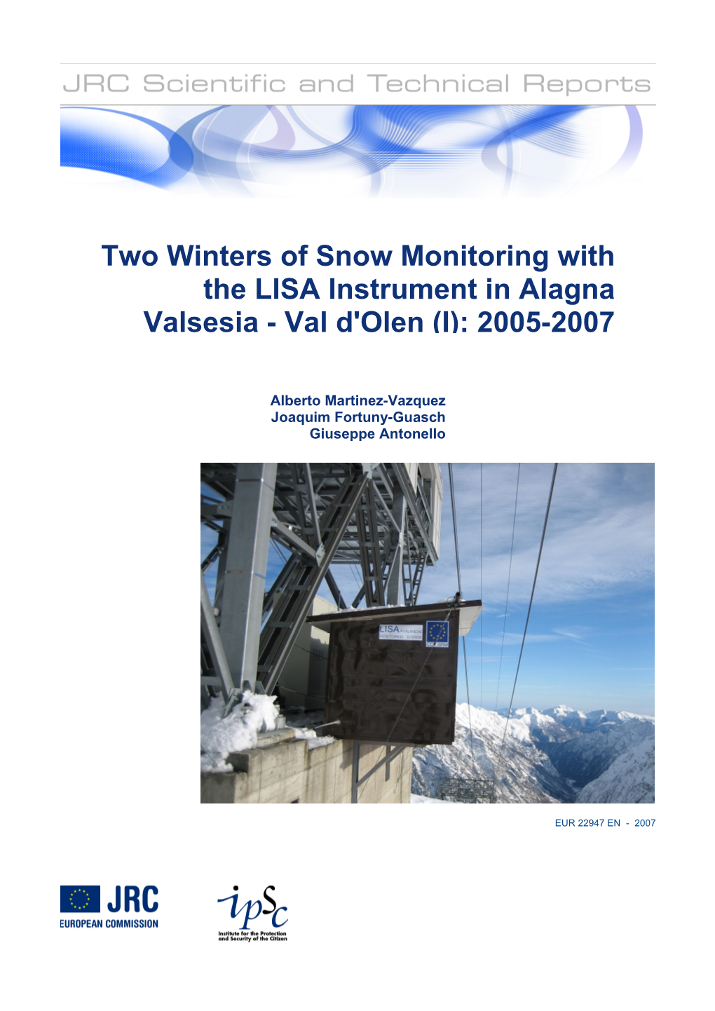 Two Winters of Snow Monitoring with the LISA Instrument in Alagna