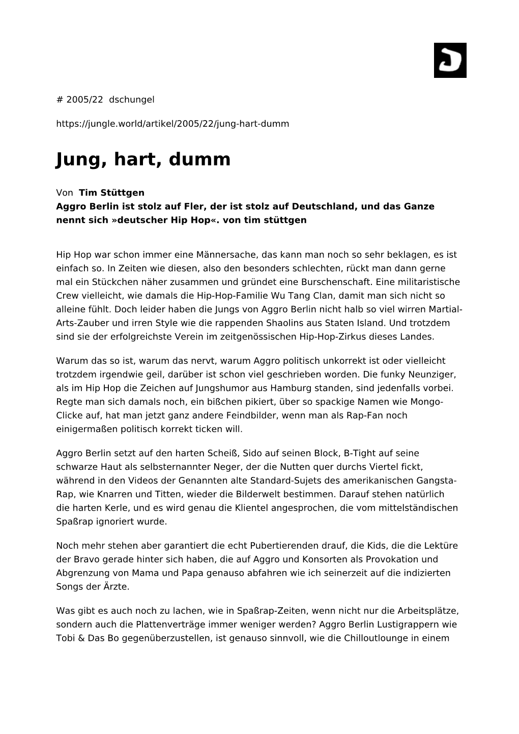 Jung, Hart, Dumm
