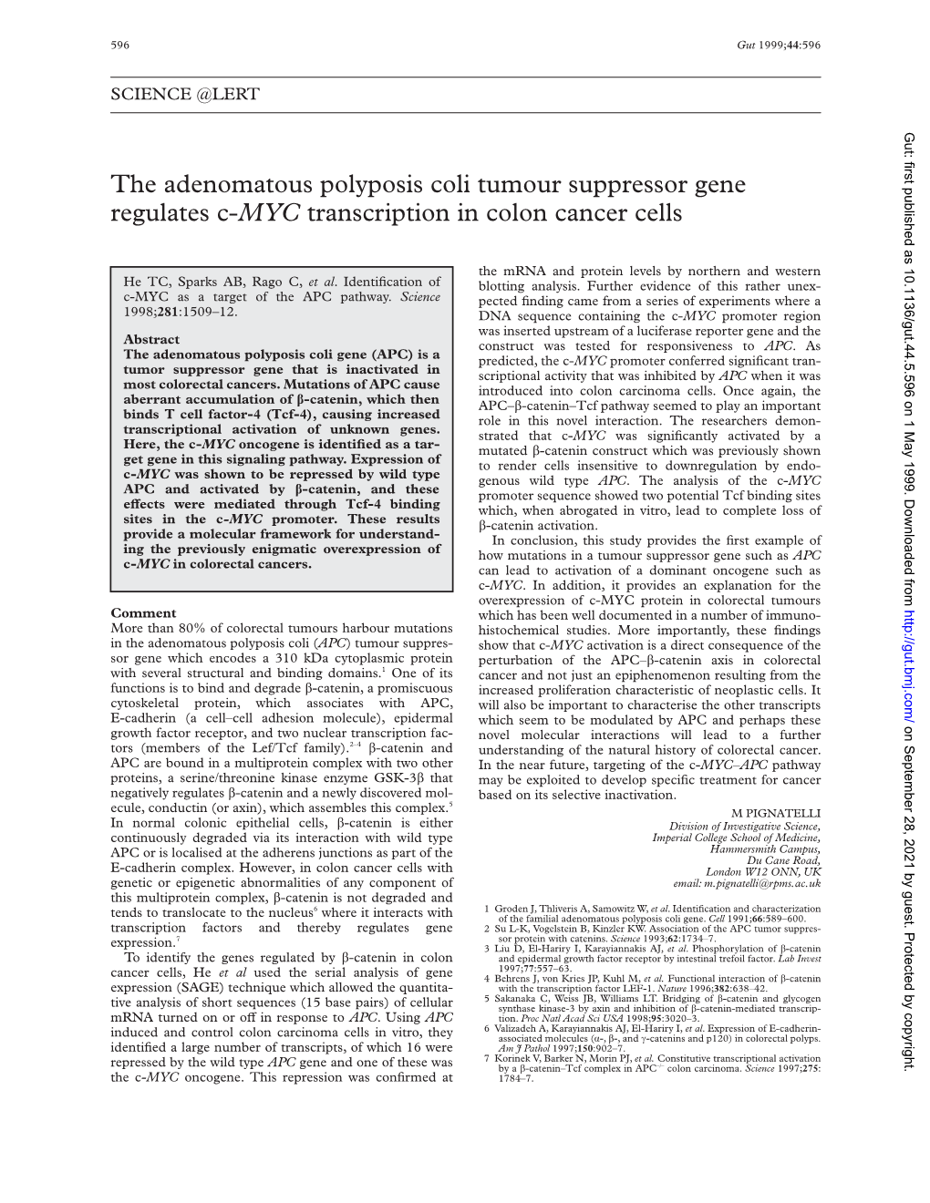 The Adenomatous Polyposis Coli Tumour Suppressor Gene Regulates C-MYC Transcription in Colon Cancer Cells