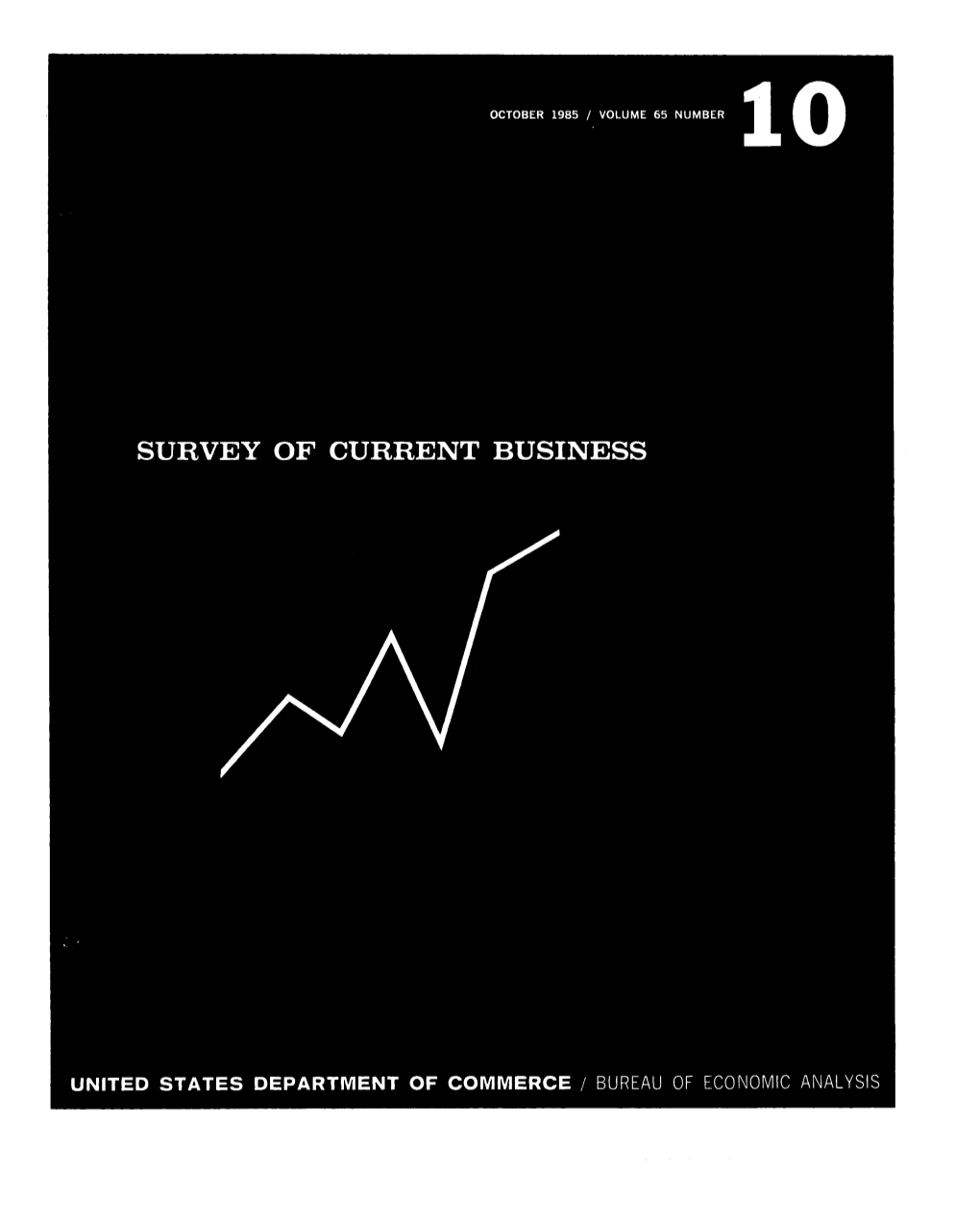 SURVEY of CURRENT BUSINESS October 1985