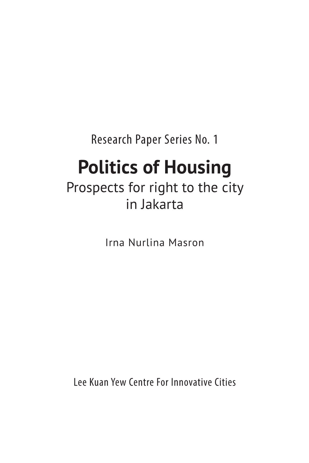 Politics of Housing Prospects for Right to the City in Jakarta