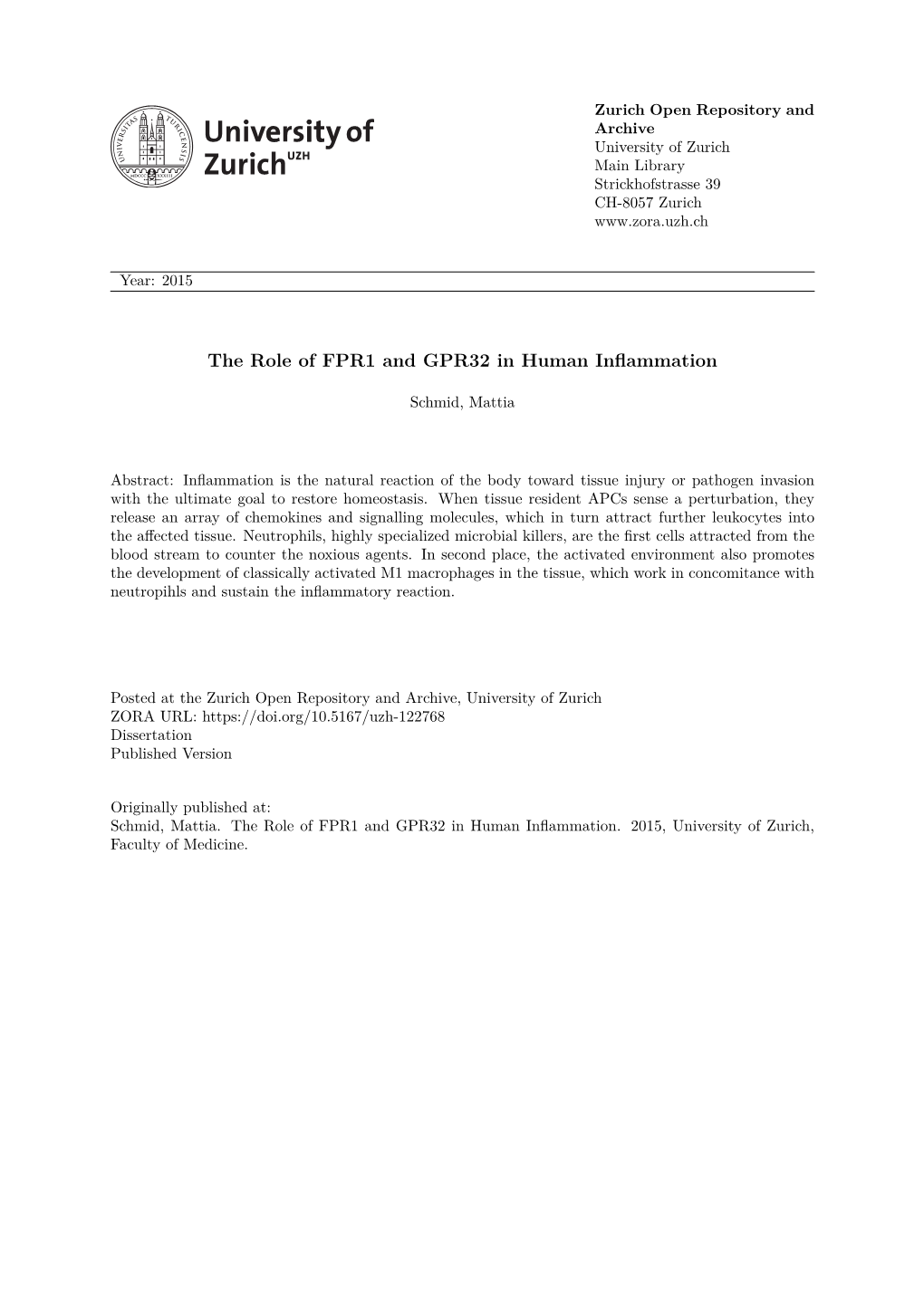 The Role of FPR1 and GPR32 in Human Inflammation