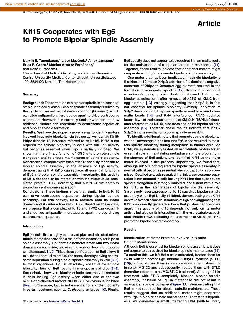 Kif15 Cooperates with Eg5 to Promote Bipolar Spindle Assembly