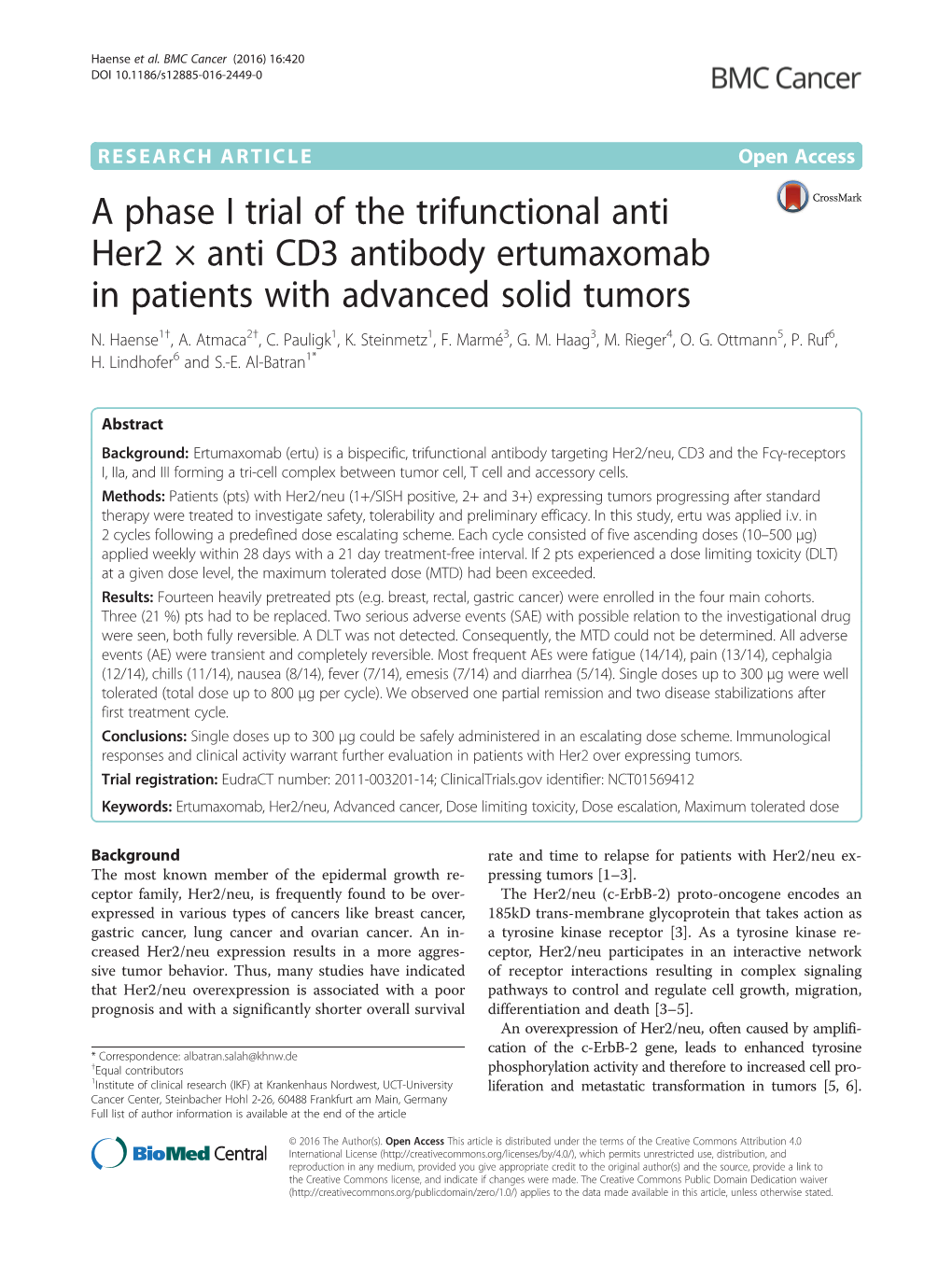 A Phase I Trial of the Trifunctional Anti Her2 × Anti CD3 Antibody Ertumaxomab in Patients with Advanced Solid Tumors N