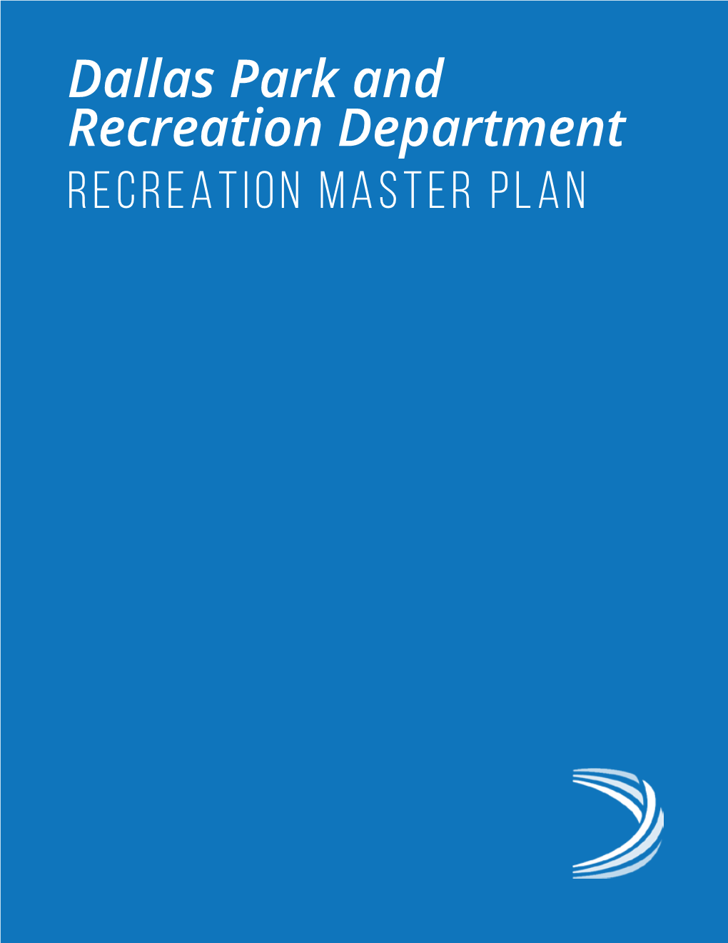 Dallas Park and Recreation Master Plan