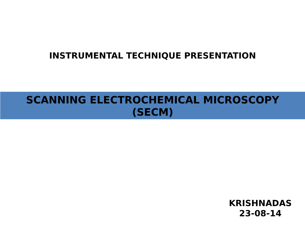 Scanning Electrochemical Microscopy (Secm)