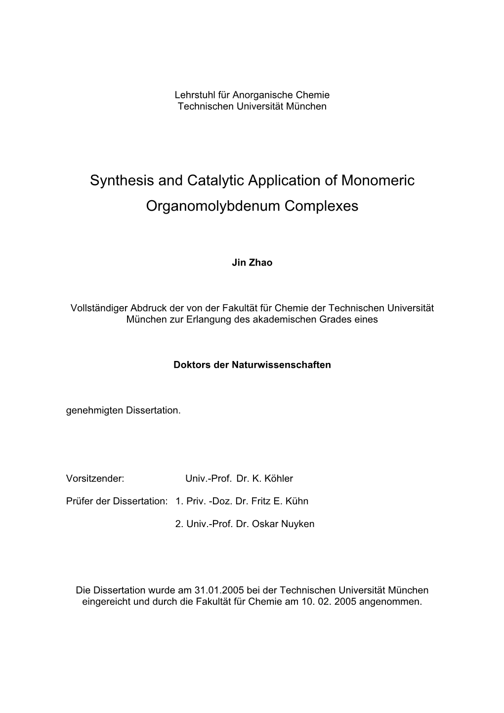 Synthesis and Catalytic Application of Monomeric Organomolybdenum Complexes