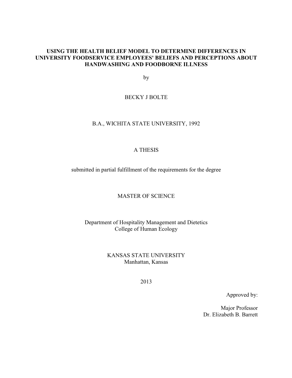 Using the Health Belief Model to Determine Differences in University Foodservice Employees' Beliefs and Perceptions About Handwashing and Foodborne Illness