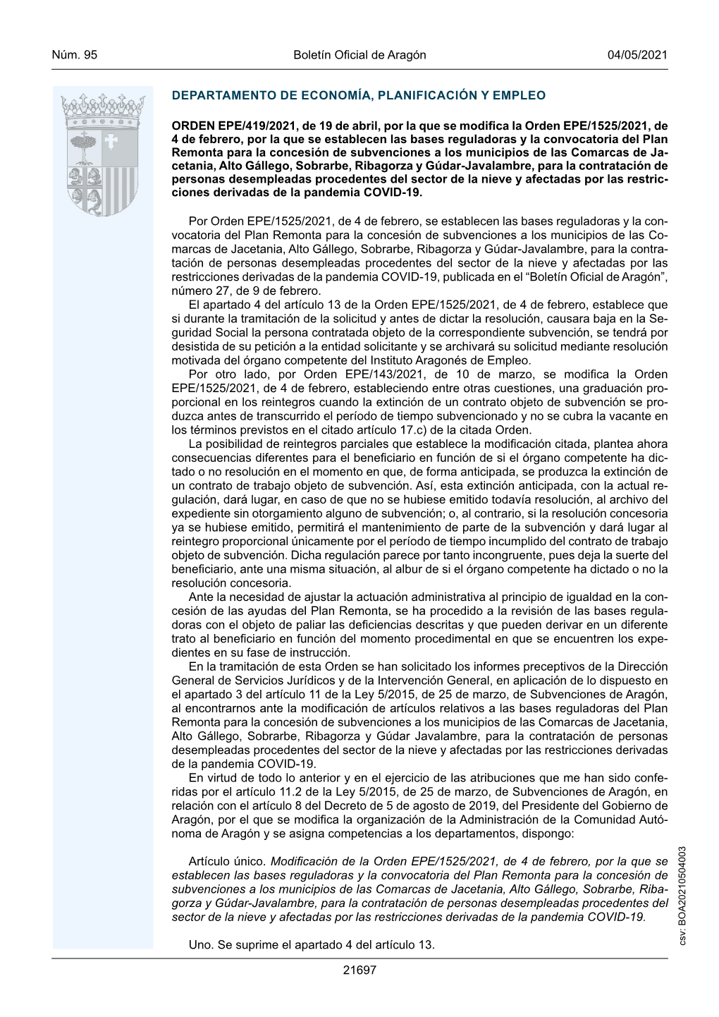 Archivo Al Resolución, Todavía Emitido Hubiese Lugar,Se Dará No Gulación, Que De Caso En Re- Actual La Con Anticipada, Extinción Esta Subvención