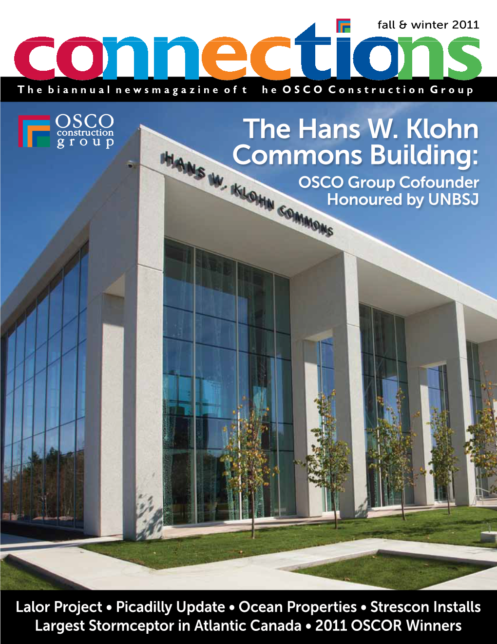 The Hans W. Klohn Commons Building: OSCO Group Cofounder Honoured by UNBSJ