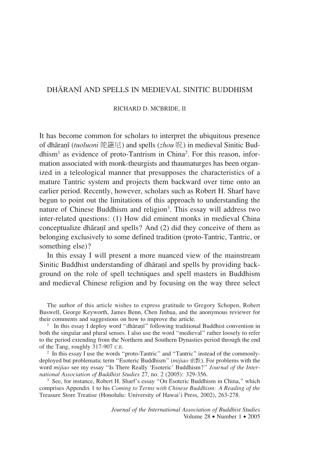 Dharaıi and SPELLS in MEDIEVAL SINITIC BUDDHISM It Has Become Common for Scholars to Interpret the Ubiquitous Presence of Dhara