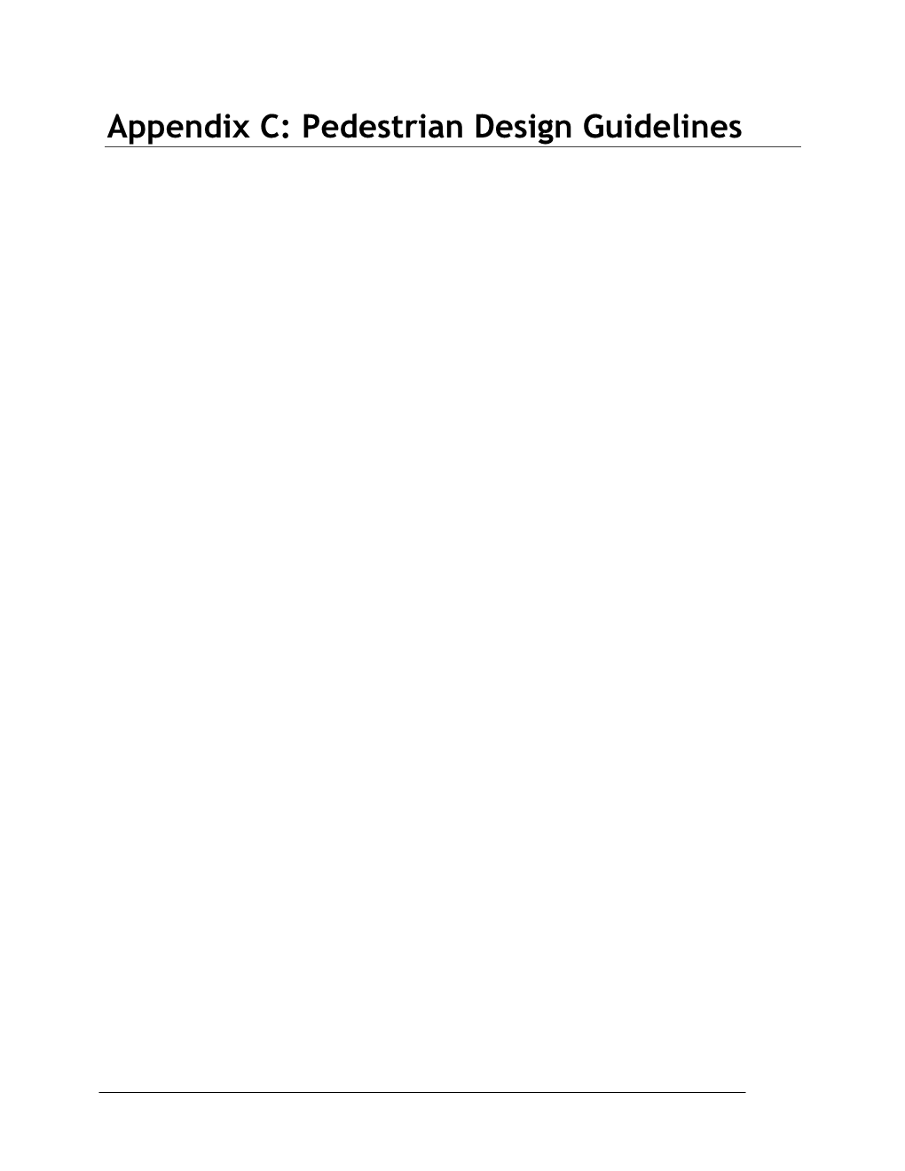 Appendix C: Pedestrian Design Guidelines This Page Intentionally Left Blank 1.0 RATIONALE for the DESIGN GUIDELINES